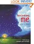Becoming Me: A Story of Creation
