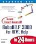 Sams Teach Yourself RoboHELP 2000 for HTML Help in 24 Hours (Teach Yourself -- Hours)