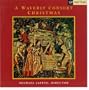 A Waverly Consort Christmas: From East Anglia to Appalachia