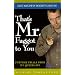 That's Mr. Faggot to You : Further Trials from My Queer Life