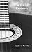 The Guitar Resource: A Comprehensive Acoustic/Electric Guitar Manual - Music Theory, Tuning, Setup, Repair, Amplifiers, Electronic Effects, Ear Training, Tablature