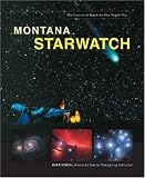 Montana Starwatch (Starwatch: The Essential Guide to Our Night Sky)
