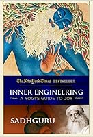 Inner Engineering: A Yogi's Guide to Joy