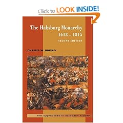 The Habsburg Monarchy, 1618-1815 (New Approaches to European History)
