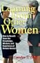 Learning From Other Women: How to Benefit From the Knowledge, Wisdom, and Experience of Female Mentors