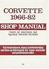 Corvette, 1966-1982: Shop Manual (Motorbooks Workshop)