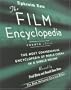 The Film Encyclopedia, 4th Edition: The Most Comprehensive Encyclopedia of World Cinema in a Single Volume
