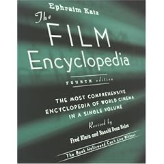 The Film Encyclopedia, 4th Edition: The Most Comprehensive Encyclopedia of World Cinema in a Single Volume (Film Encyclopedia)