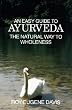 Easy Guide to Ayurveda: The Natural Way to Wholeness