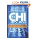 The CHI Revolution: Harnessing the Healing Power of Your Life Force