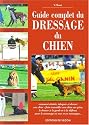 Guide complet du dressage du chien