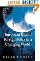 European Union Foreign Policy in a Changing World