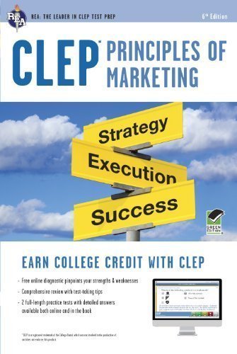 CLEP Principles of Marketing w/ Online Practice Exams (CLEP Test Preparation) by Finch, James E. Published by Research & Education Association 6th (sixth) , Revised edition (2013) Paperback