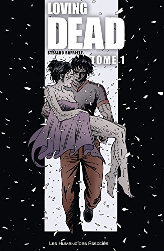 Loving Dead Vol. 1 (French Edition)