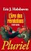 �RE DES R�VOLUTIONS 1789-1848 (L')