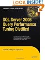 SQL Server 2008 Query Performance Tuning Distilled (Expert's Voice in SQL Server)
