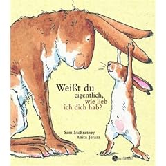 Wei�t du eigentlich, wie lieb ich dich hab? Geschenkbuch