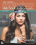 The Adobe Photoshop CC Book for Digital Photographers (2014 release) (Voices That Matter)