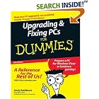 Click here to buy Upgrading and Fixing PCs For Dummies (Upgrading and Fixing Pcs... by  Andy Rathbone.