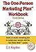 The One-Person Marketing Plan Workbook