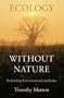 Ecology without Nature: Rethinking Environmental Aesthetics