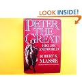 Peter the Great: His Life and His World