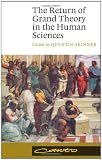 The Return of Grand Theory in the Human Sciences (Canto)