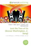 Just the Two of Us (Grover Washington, Jr. Song): Grover Washington, Jr., Bill Withers, Winelight, José José