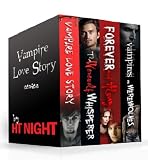 The Box Set: Vampire Love Story Series (Four romance novels)