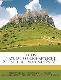 Produkt-Bild: Lotos: Naturwissenschaftliche Zeitschrift, Volumes 26-28...