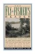 Fly Fisher's Reader: An Unabashedly Biased Sampling of Angling's Finest Literature