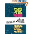 On the Way to the Web: The Secret History of the Internet and... by Michael A. Banks