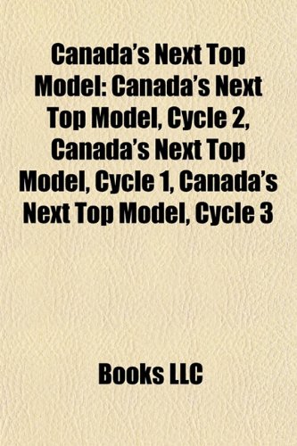 Produkt-Bild: Canada's Next Top Model Canada's Next Top Model: Canada's Next Top Model, Cycle 2, Canada's Next Top Model, Ccanada's Next Top Model, Cycle 2, Canada'