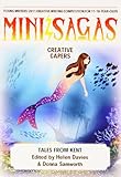 Mini sagas. Creative capers. Tales from Kent