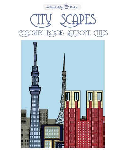 City Scapes Coloring Book: Awesome Cities