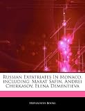 Russian Expatriates In Monaco, including: Marat Safin, Andrei Cherkasov, Elena Dementieva