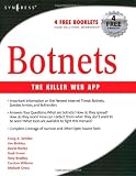 Botnets: The Killer Web App