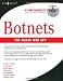 Botnets: The Killer Web App