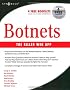 Botnets: The Killer Web Applications