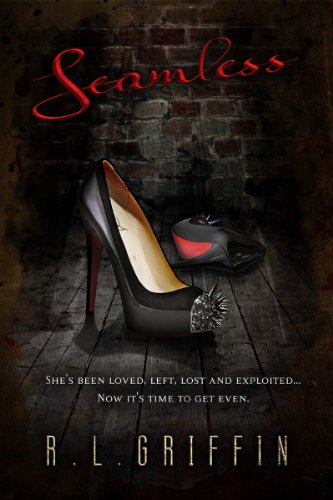 Seamless (By a Thread) by R.L. Griffin Seamless (By a Thread) by R.L. Griffin