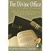 The Divine Office for Dodos: A Step-By-Step Guide to Praying the Liturgy of the Hours