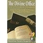 The Divine Office for Dodos: A Step-By-Step Guide to Praying the Liturgy of the Hours
