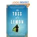The Toss of a Lemon