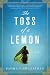 The Toss of a Lemon