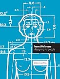 Beautiful users : designing for people