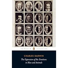 Penguin Classics The Expression Of The Emotions In Man And Anima