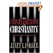 The Criminalization of Christianity: Read This Book Before It Becomes Illegal!