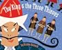The King and the Three Thieves: A Persian Tale