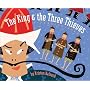 The King and the Three Thieves: A Persian Tale