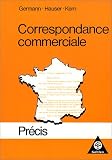 Produkt-Bild: Correspondance commerciale. Precis. Franz&ouml;sische Handelskorrespondenz. Kurzausgabe